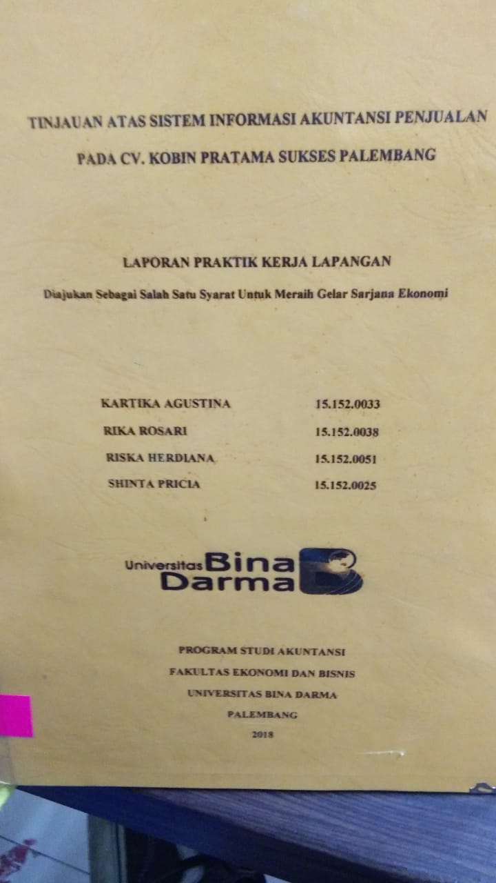 Cover TINJAUAN ATAS SISTEM INFORMASI AKUNTANSI PENJUALAN PADA CV. KOBIN PRATAMA SUKSES PALEMBANG / KARTIKA AGUSTINA DKK