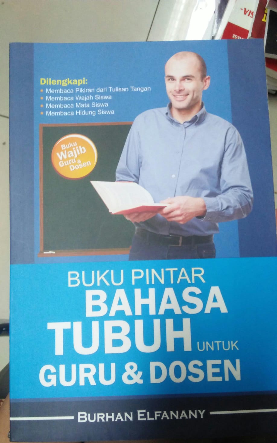 Cover BUKU PINTAR BAHASA TUBUH UNTUK GURU & DOSEN / Burhan Elfanany