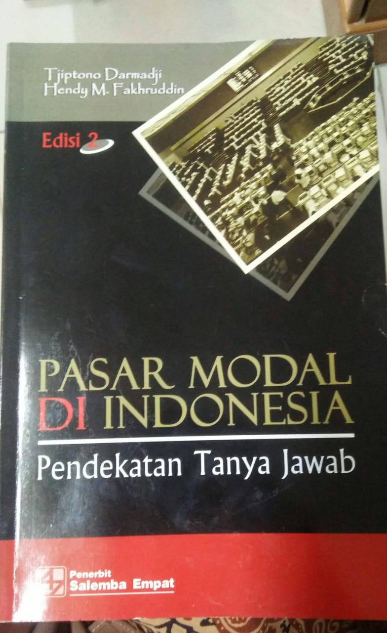 Cover PASAR MODAL DI INDONESIA :  Pendekatan Tanya Jawab / Tjiptono Darmadji