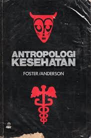 Cover ANTROPOLOGI KESEHATAN / George M. Foster & Barbara Gallatin Anderson