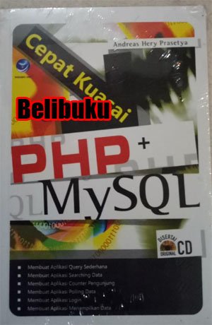 Cover CEPAT KUASAI PHP + MYSQL / Andreas Hery Prasetya