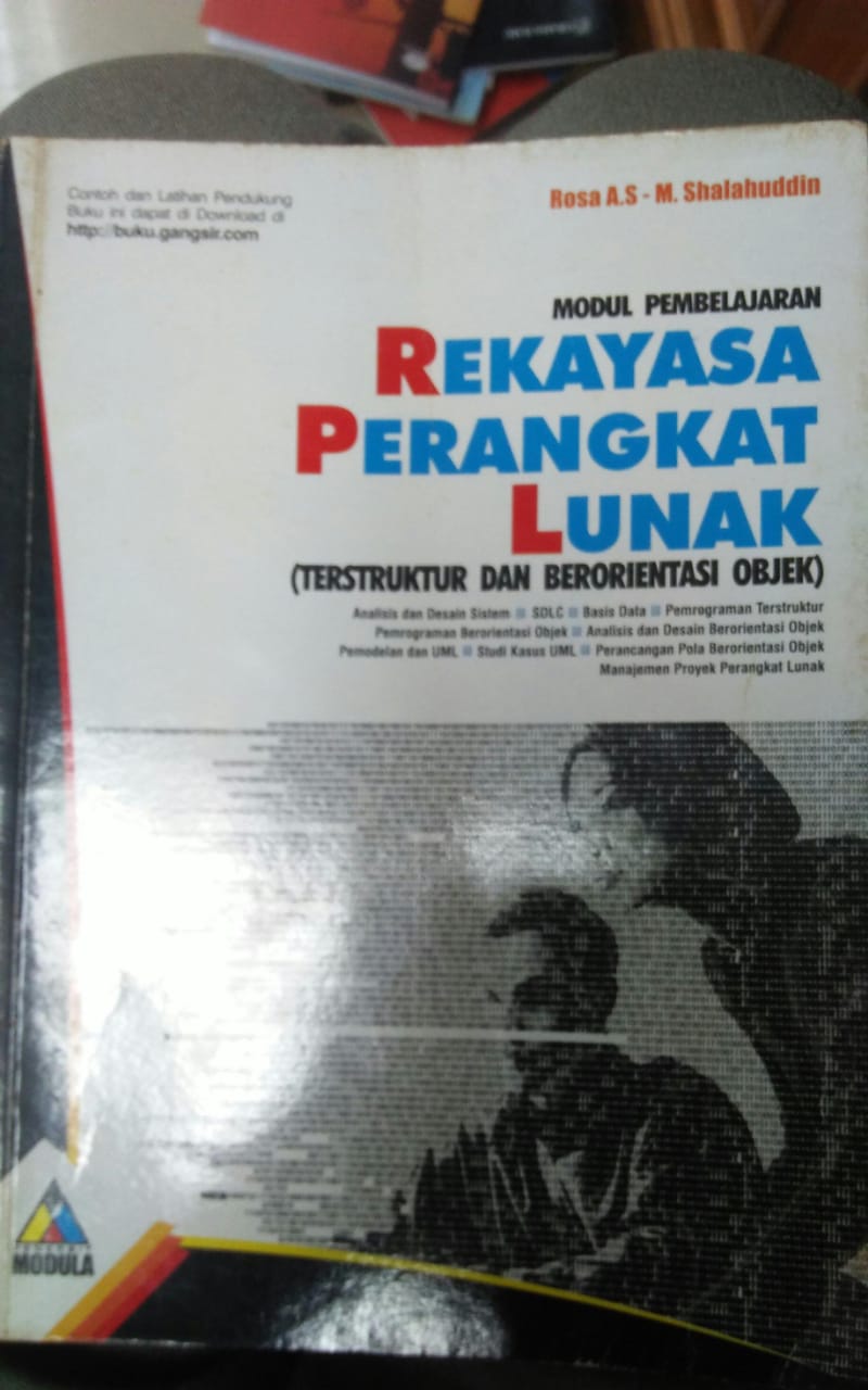 Cover MODUL PEMBELAJARAN REKAYASA PERANGKAT LUNAK :  (Terstruktur dan Berorientasi Objek) / Rosa A.S