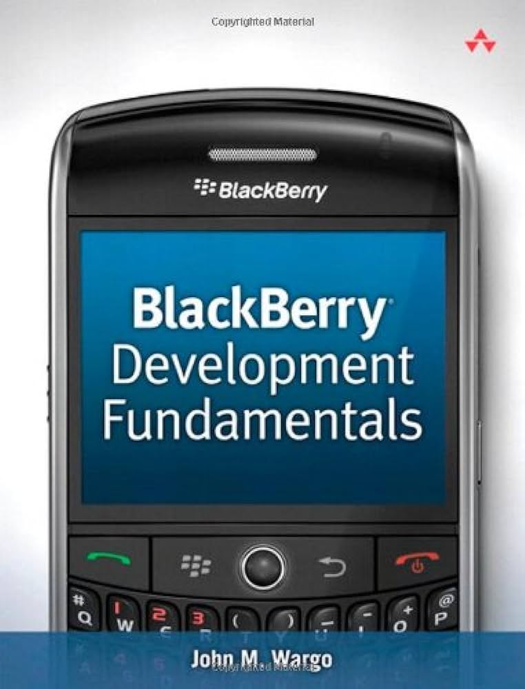 Cover BLACKBERRY DEVELOPMENT FUNDAMENTALS / John M. Wargo