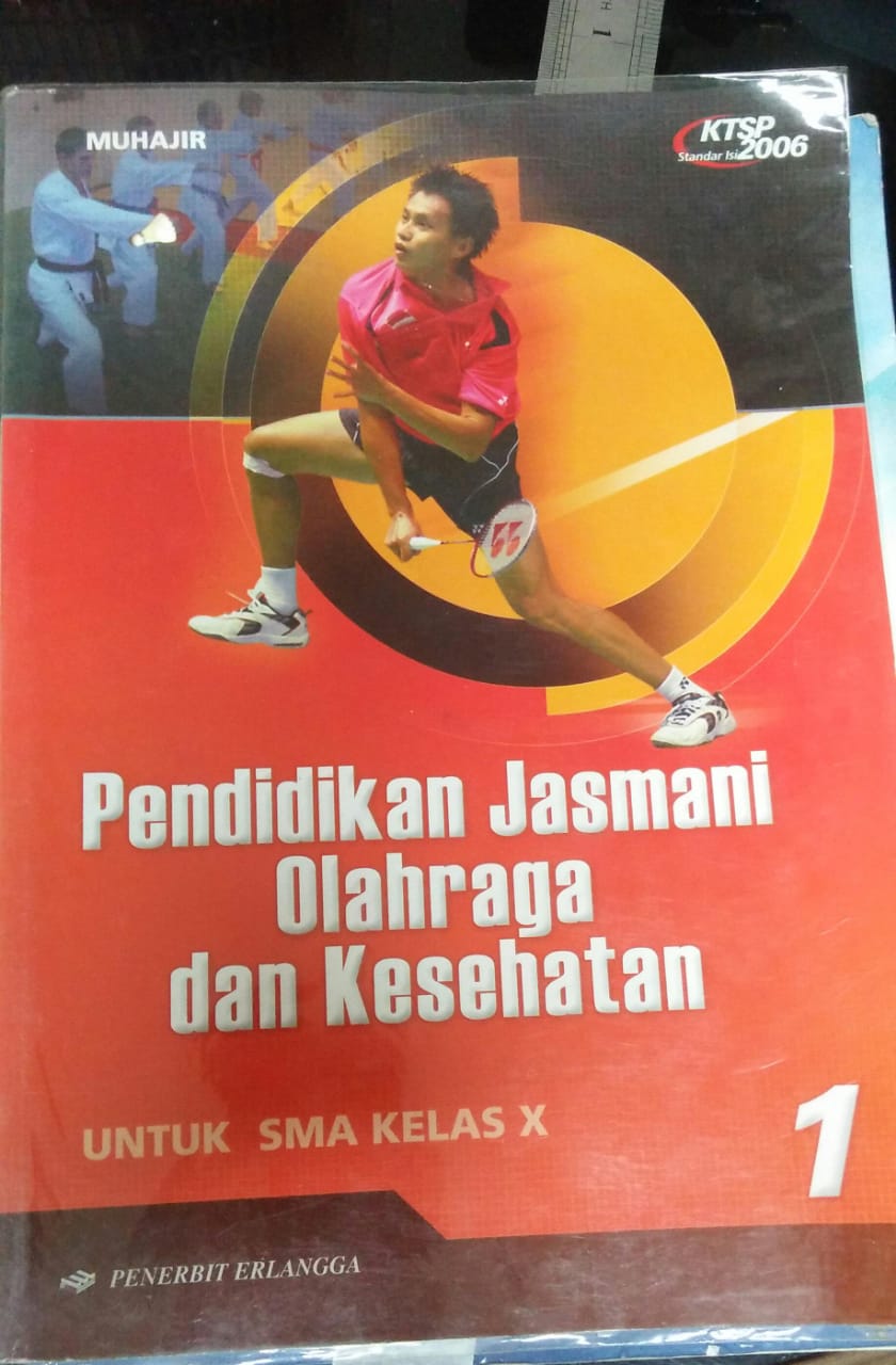 Cover PENDIDIKAN JASMANI OLAHRAGA DAN KESEHATAN :  Untuk SMA Kelas X / Muhajir