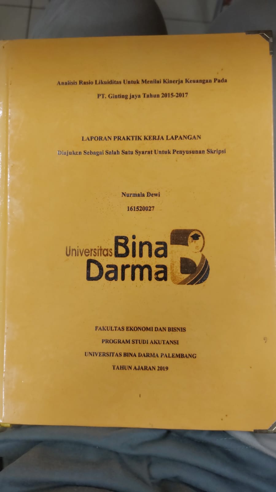 Cover ANALISIS RASIO LIKUIDITAS UNTUK MENILAI KINERJA KEUANGAN PADA PT.GINTING JAYA TAHUN 2015-2017 / NURMALA DEWI