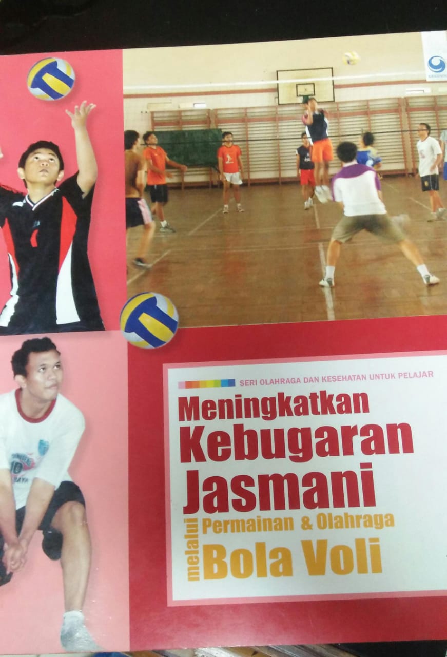 Cover MENINGKATKAN KEBUGARAN JASMANI MELALUI PERMAINAN & OLAHRAGA BOLA VOLI :  Seri Olahraga dan kesehatan untuk pelajar / Muhammad Muhyi Faruq