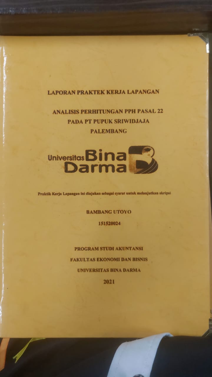 Cover ANALISIS PERHITUNGAN PPH PASAL 22 PADA PT PUPUK SRIWIDJAJA PALEMBANG / BAMBANG UTOYO