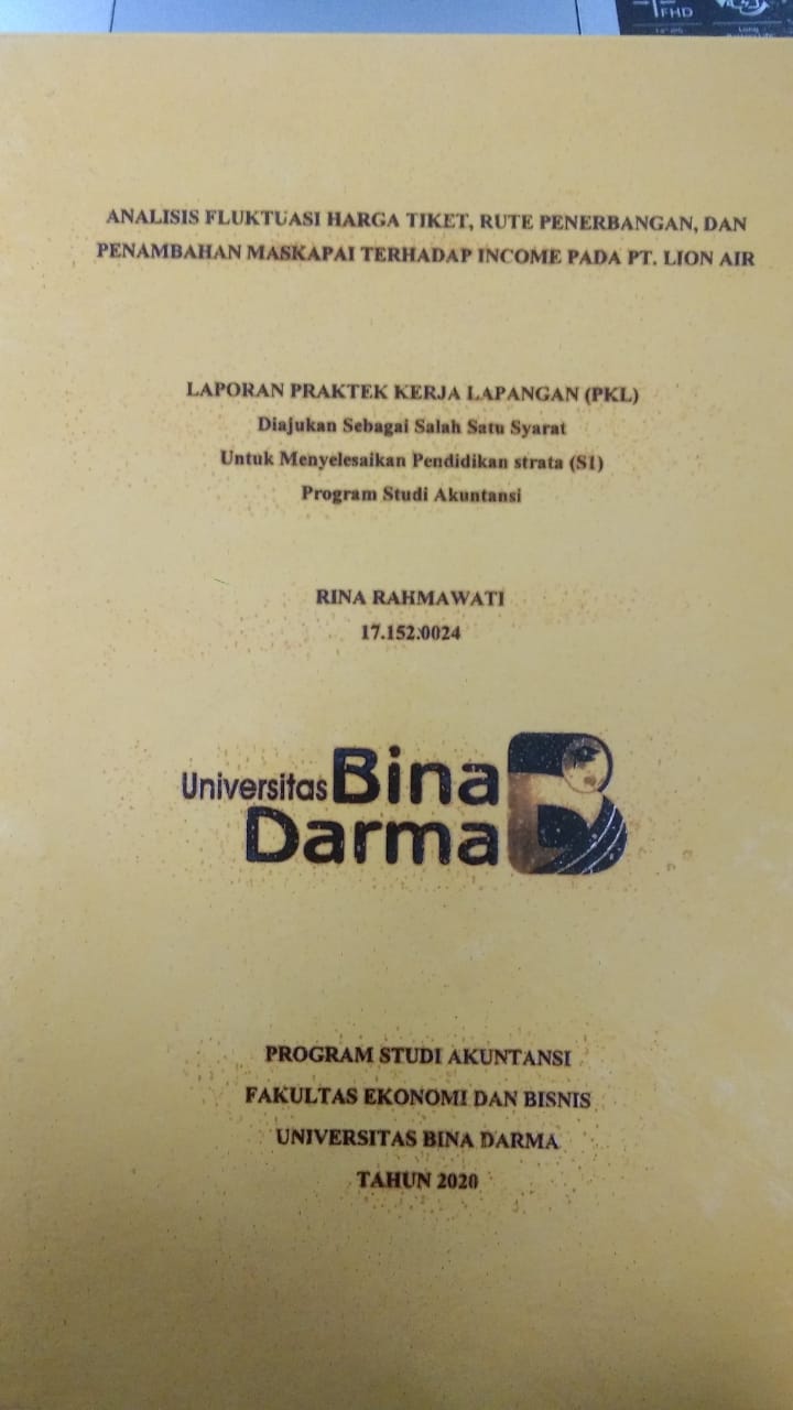 Cover ANALISIS FLUKTUASI HARGA TIKET, RUTE PENERBANGAN, DAN PENAMBAHAN MASKAPAI TERHADAP INCOME PADA PT. LION AIR / RINA RAHMAWATI