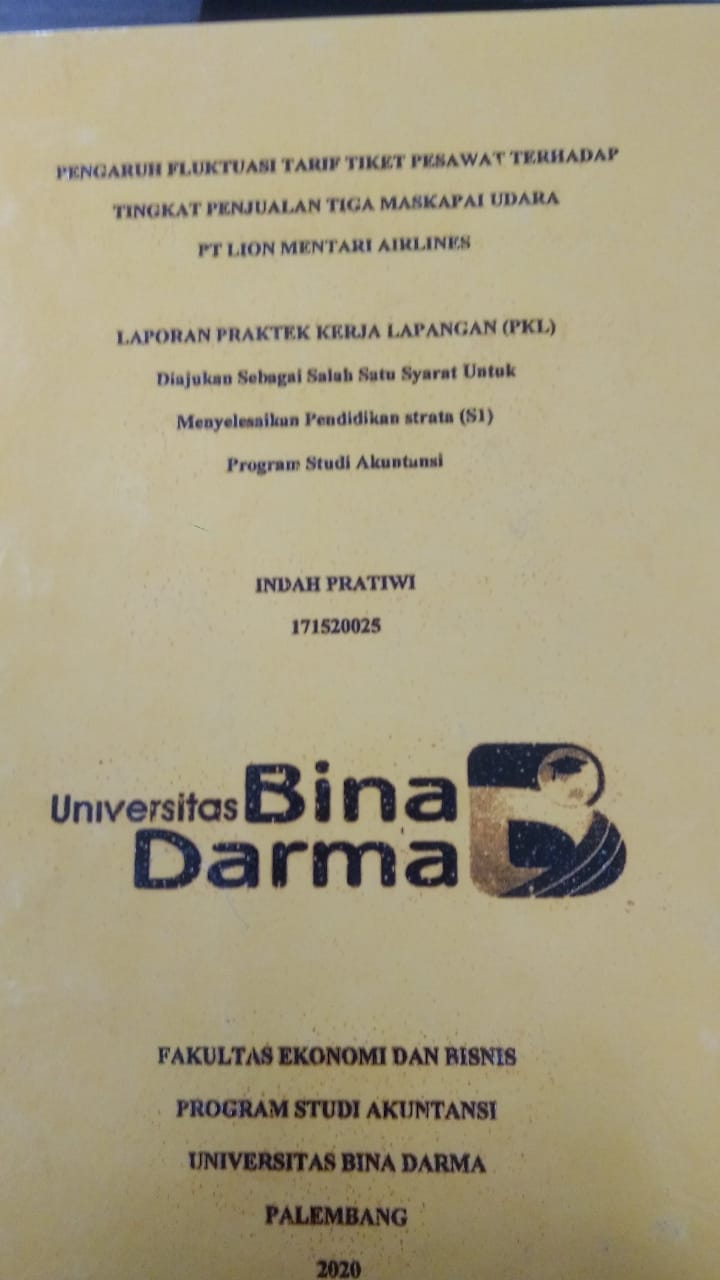 Cover PENGARUH FLUKTUASI TARIF TIKET PESAWAT TERHADAP TINGKAT PENJUALAN TIGA MASKAPAI UDARA PT LION MENTARI AIRLINES / INDAH PRATIWI
