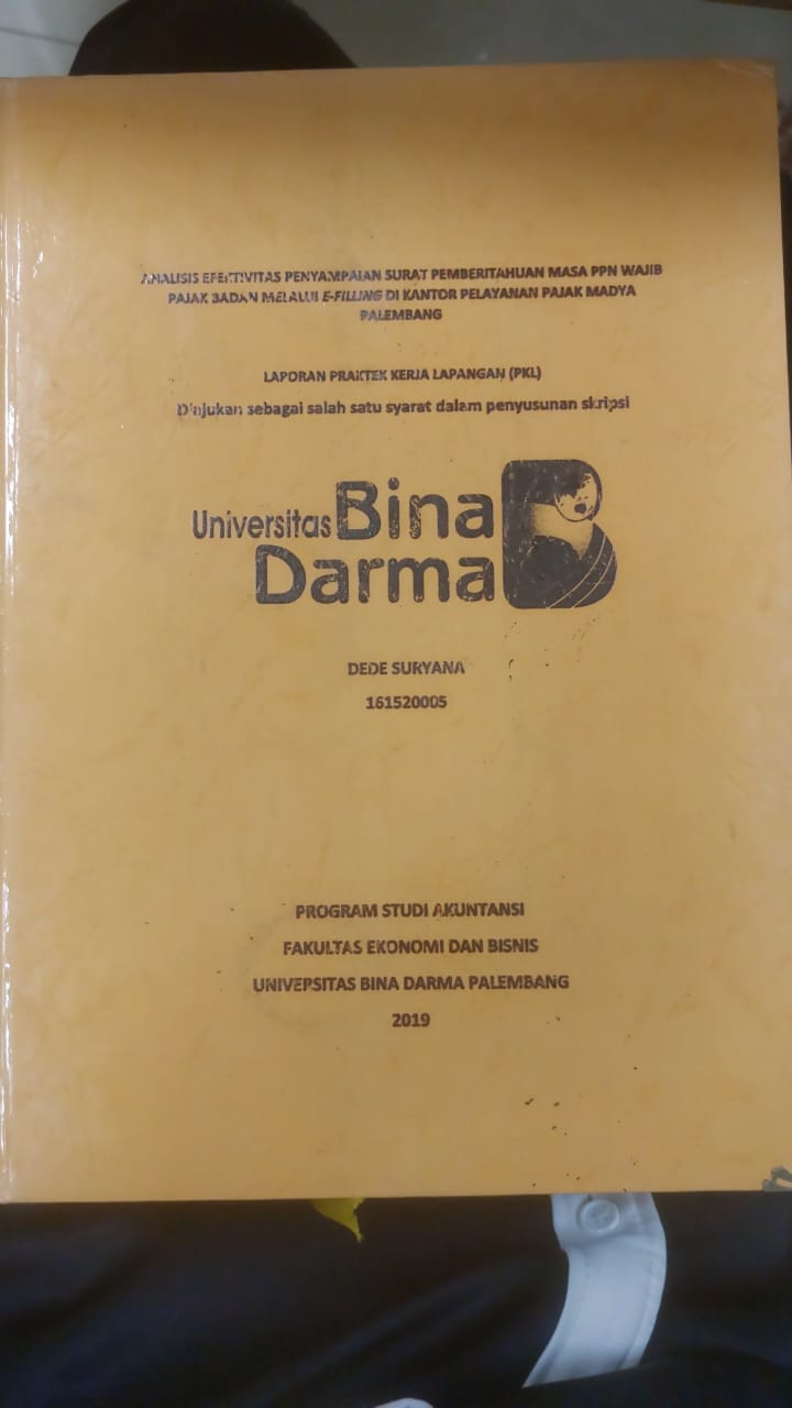 Cover ANALISIS EFEKTIVITAS PENYAMPAIAN SURAT PEMBERITAHUAN MASA PPN WAJIB PAJAK BADAN MELALUI E-FILLING DI KANTOR PELAYANAN PAJAK MADYA PALEMBANG / DEDE SURYANA