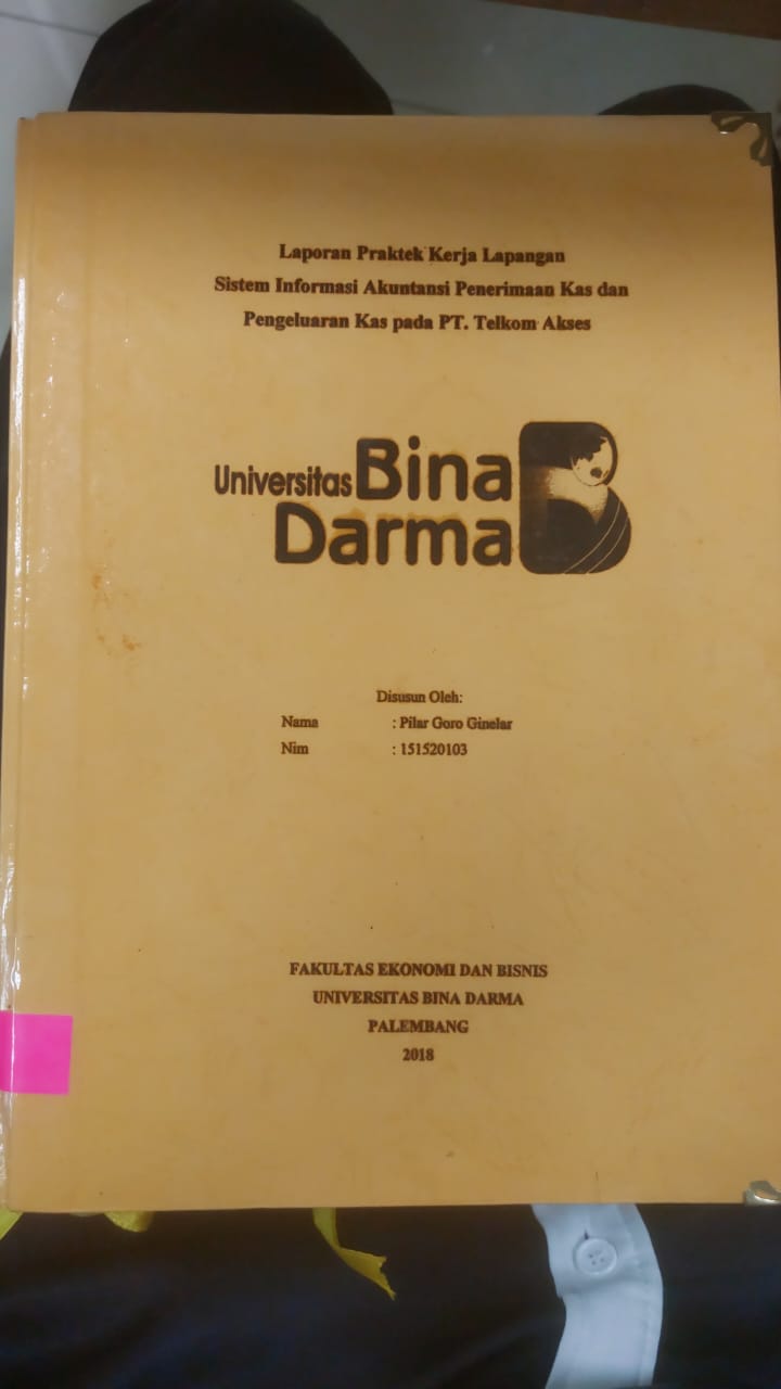 Cover SISTEM INFORMASI AKUNTANSI PENERIMAAN KAS DAN PENGELUARAN KAS PADA PT.TELKOM AKSES / PILAR GORO GINERAL