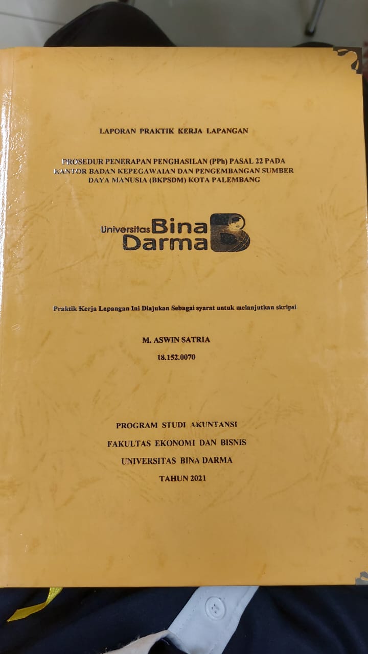 Cover PROSEDUR PENERAPAN PENGHASILAN (PPH) PASAL 22 PADA KANTOR BADAN KEPEGAWAIAN DAN PENGEMBANGAN SUMBER DAYA MANUSIA (BKPSDM) KOTA PALEMBANG / M.ASWIN SATRIA
