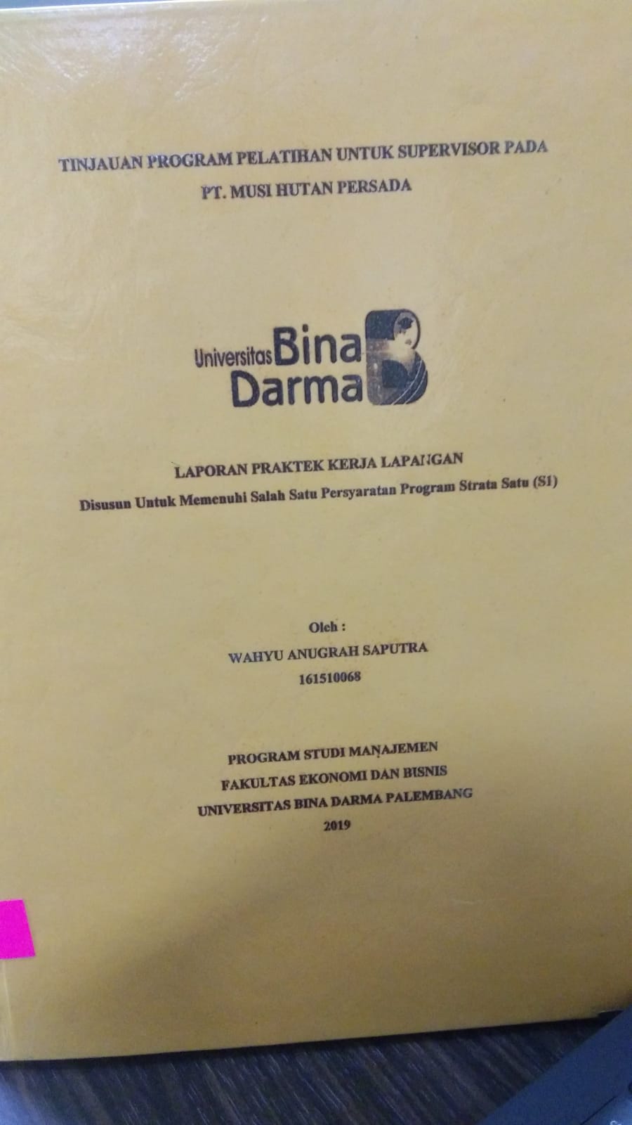 Cover TINJAUAN PROGRAM PELATIHAN UNTUK SUPERVISOR PADA PT. MUSI HUTAN PERSADA / WAHYU ANUGRAH SAPUTRA