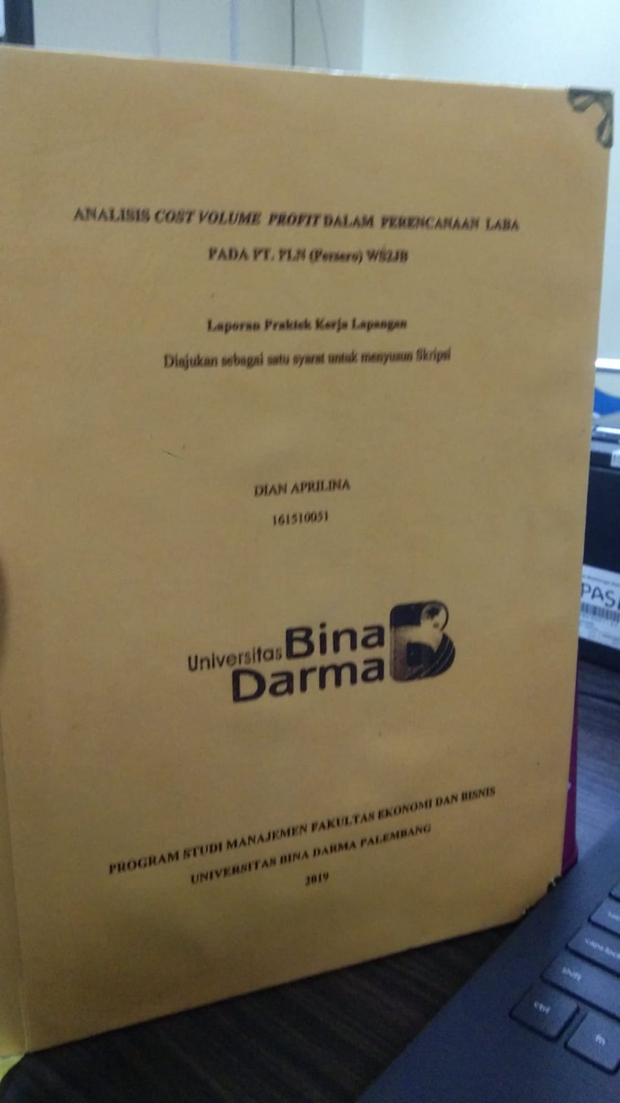 Cover ANALISIS COST VOLUME PROFIT DALAM PERENCANAAN LABA PADA PT. PLN (PERSERO) WS2JB / DIAN APRILINA