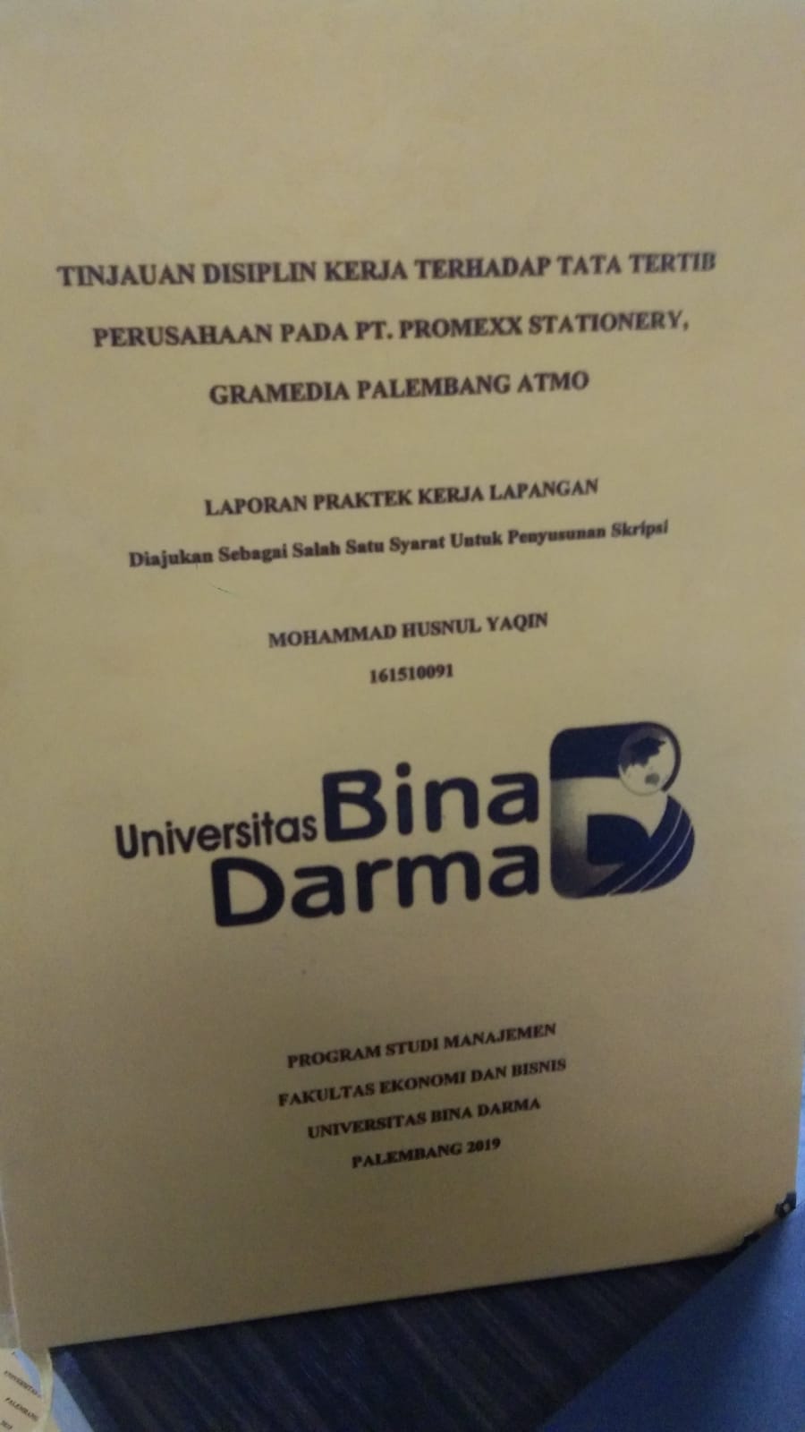Cover TINJAUAN DISIPLIN KERJA TERHADAP TATA TERTIB PERUSAHAAN PADA PT. PROMEXX STATIONERY, GRAMEDIA PALEMBANG ATMO / MOHAMMAD HUSNUL YAQIN