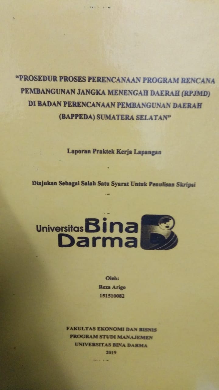 Cover PROSEDUR PROSES PERENCANAAN PROGRAM RENCANA PEMBANGUNAN JANGKA MENENGAH DAERAH (RPJMD) DI BADAN PERENCANAAN PEMBANGUNAN DAERAH (BAPPEDA) SUMATERA SELATAN / REZA ARIGO