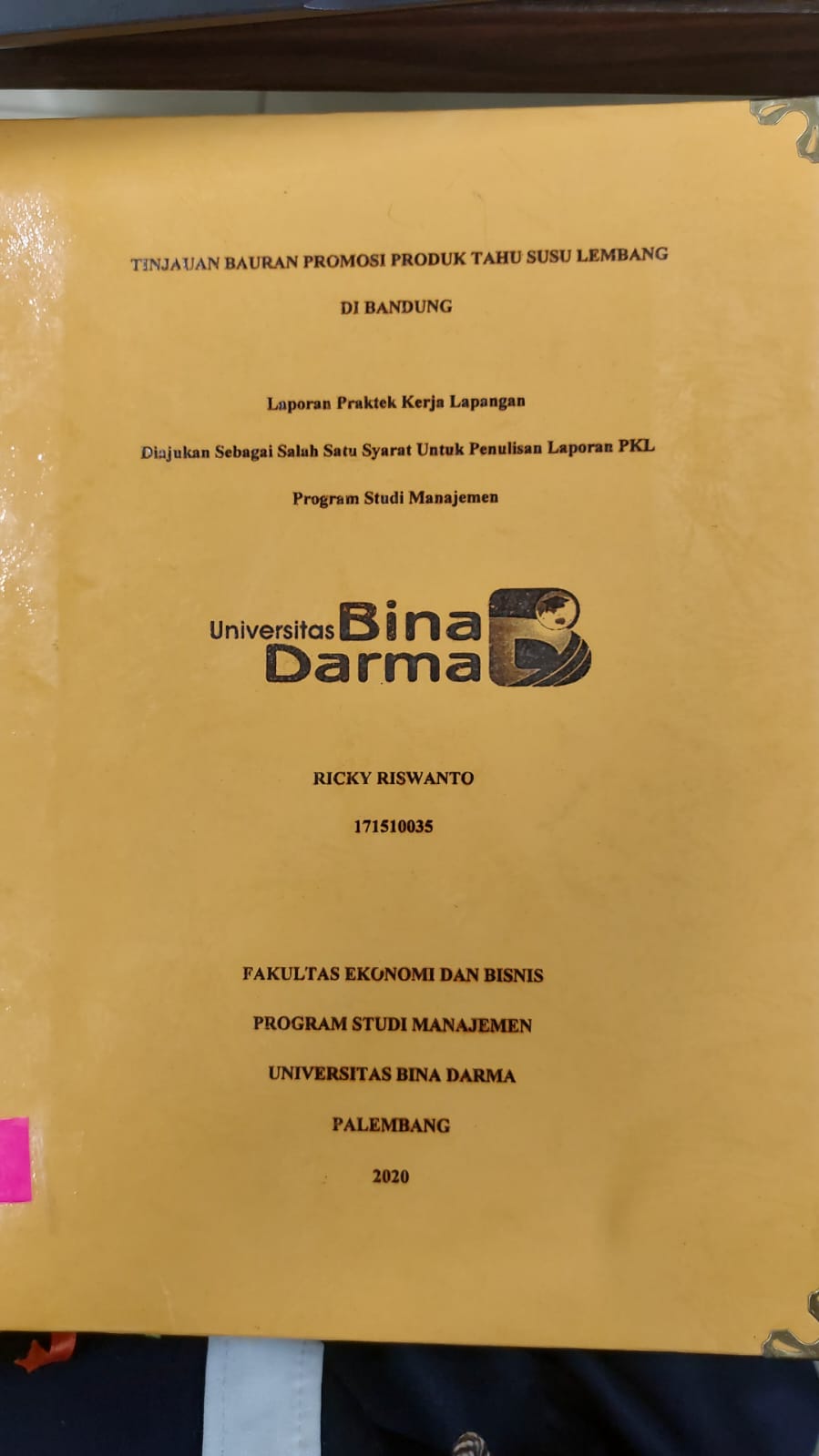 Cover TINJAUAN BAURAN PROMOSI PRODUK TAHU SUSU LEMBANG DI BANDUNG / RICKY RISWANTO