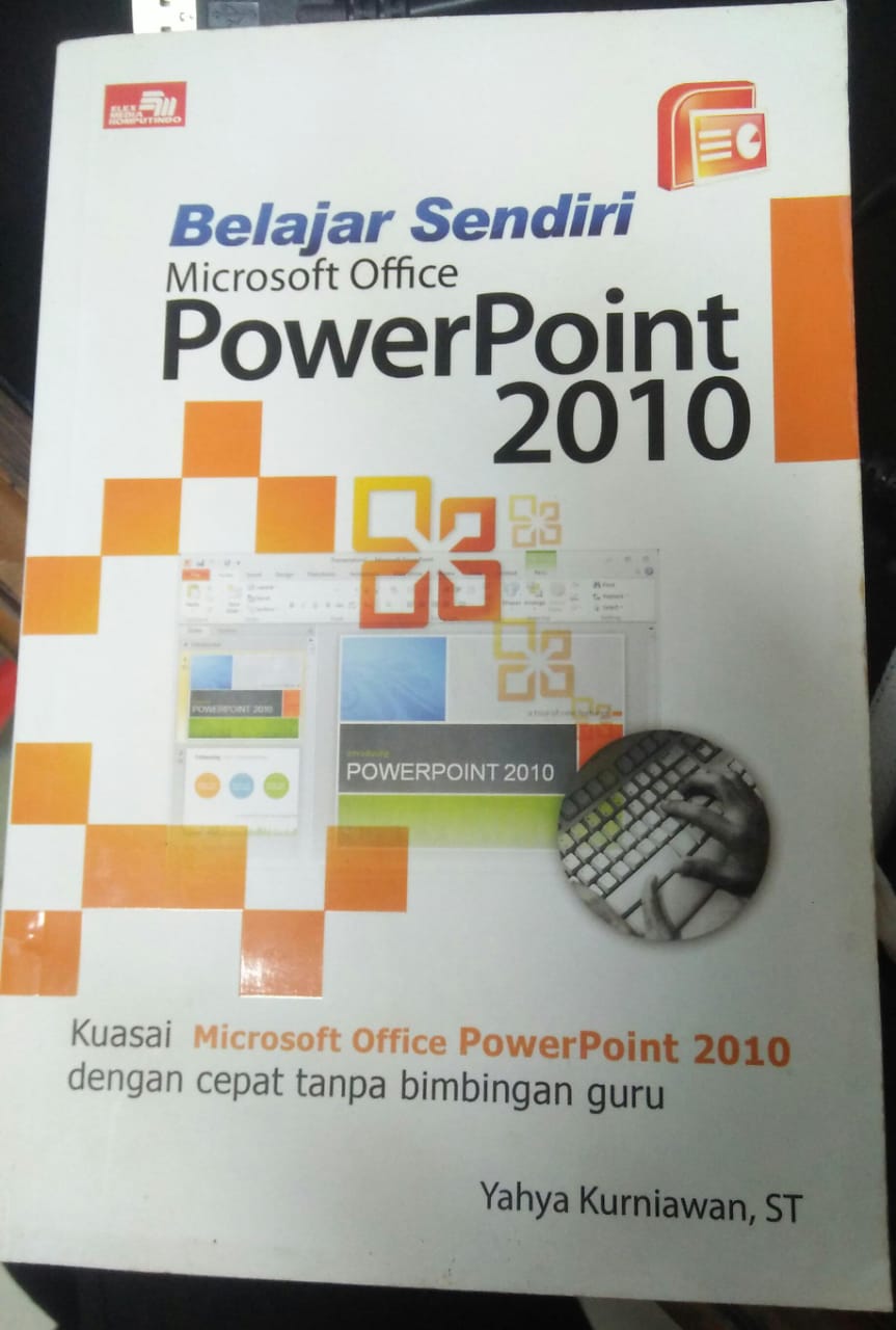 Cover BELAJAR SENDIRI MICROOSFT OFFICE POWERPOINT 2010 / Yahya Kurniawan