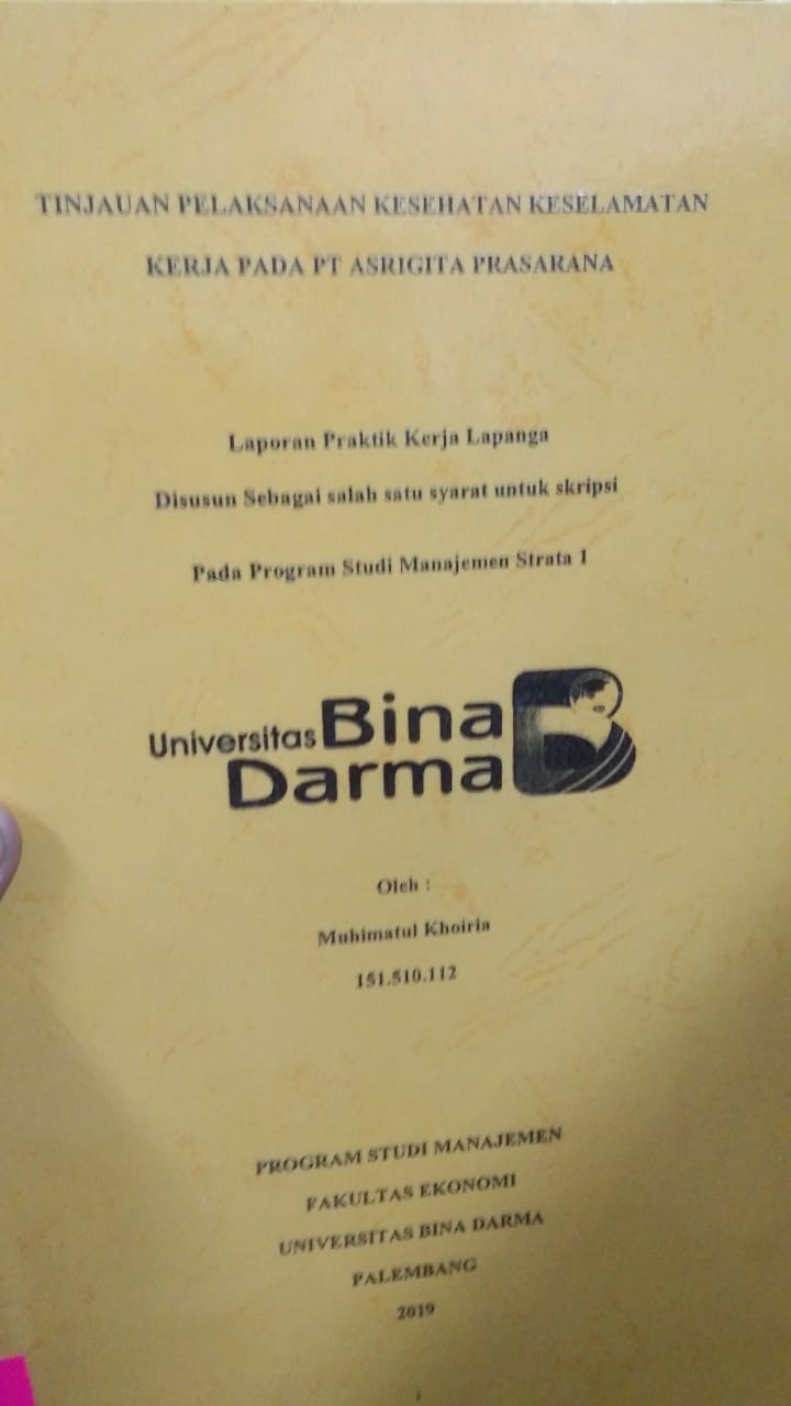 Cover TINJAUAN PELAKSANAAN KESEHATAN KESELAMATAN KERJA PADA PT ASRIGITA PRASARANA / MUHIMATUL KHOIRIA