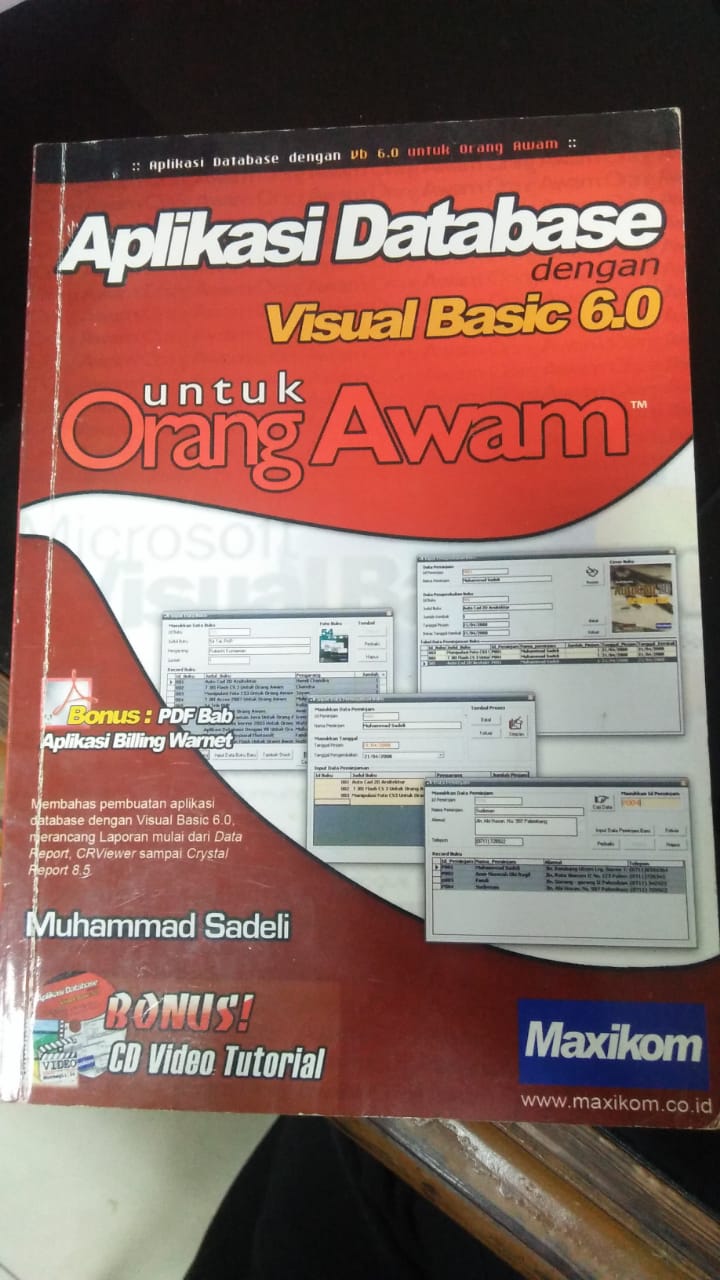 Cover APLIKASI DATABASE DENGAN VISUAL BASIC 6.0 UNTUK ORANG AWAM / Muhammad Sadeli