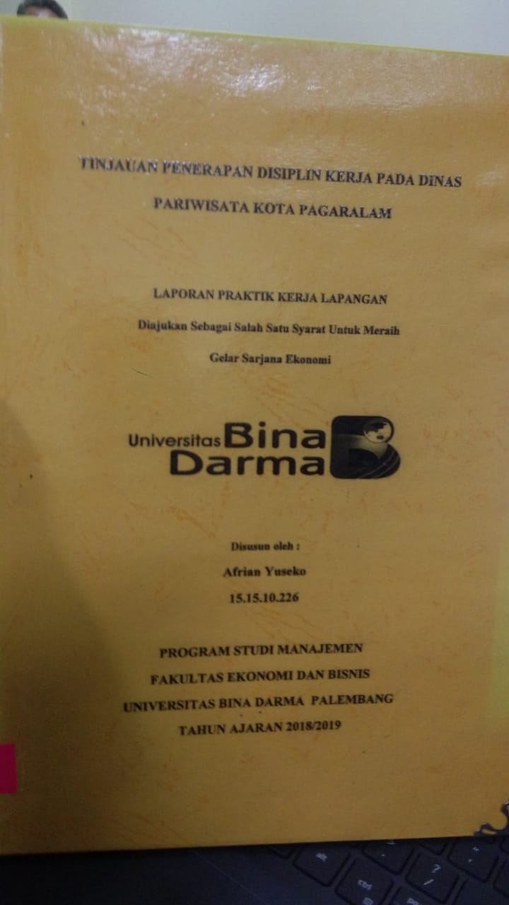 Cover TINJAUAN PENERAPAN DISIPLIN KERJA PADA DINAS PARIWISATA KOTA PAGARALAM / AFRIAN YUSEKO