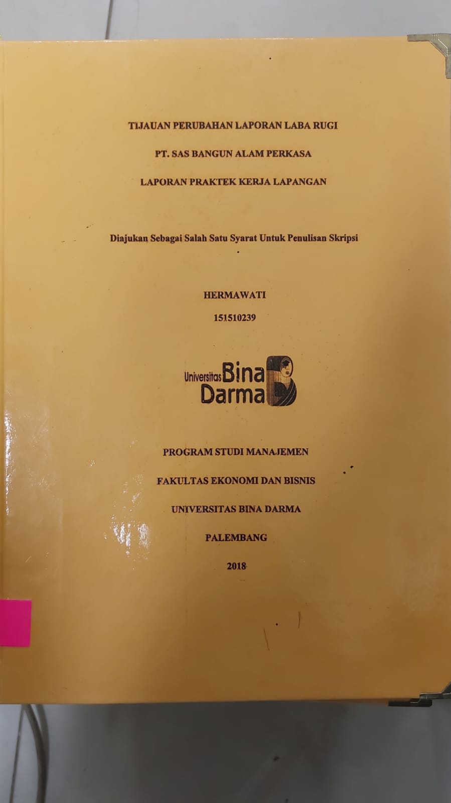 Cover TINJAUAN PERUBAHAN LAPORAN LABA RUGI PT.SAS BANGUN ALAM PERKASA LAPORAN PRAKTEK KERJA LAPANGAN / HERMAWATI