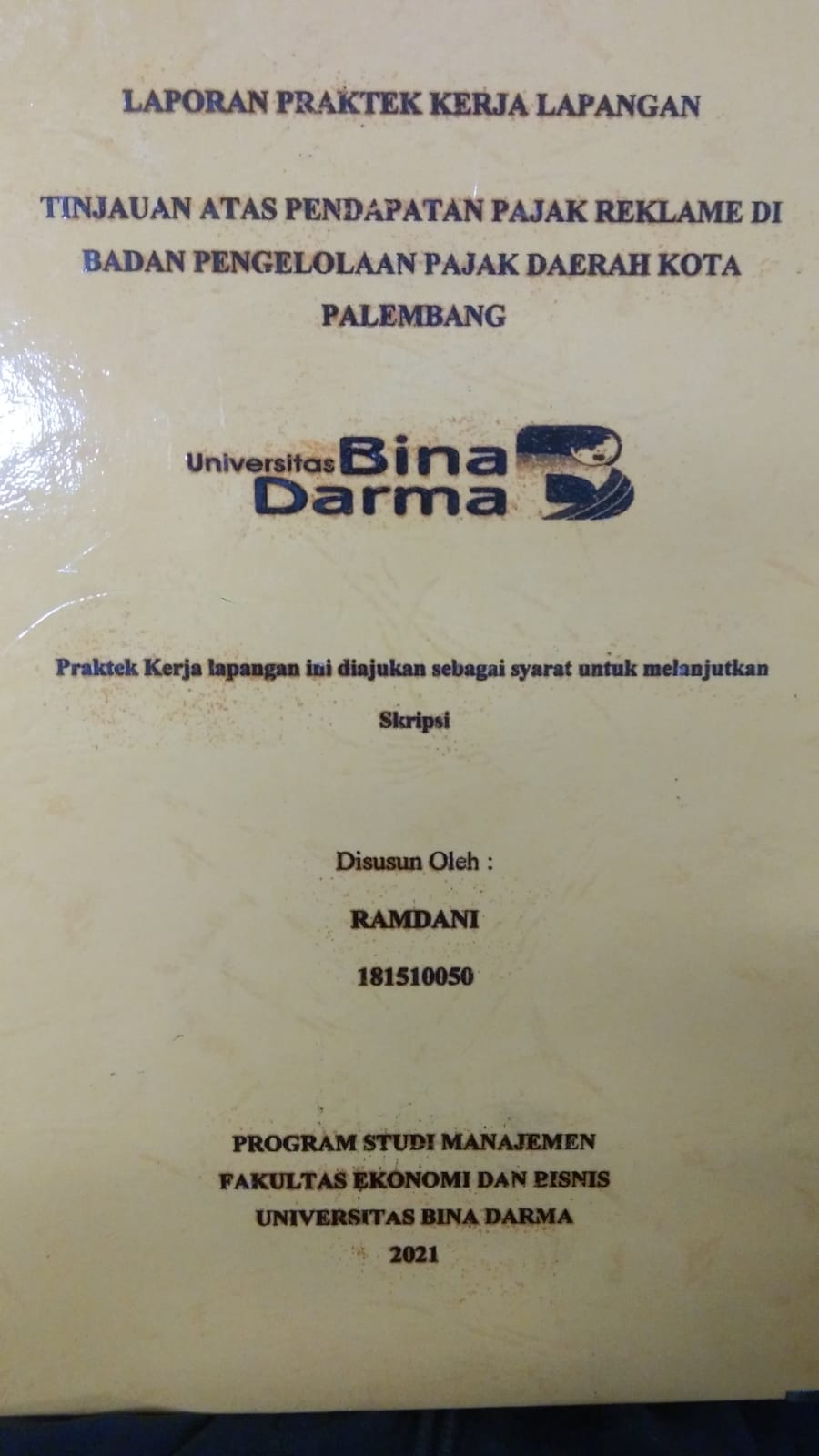 Cover TINJAUAN ATAS PENDAPATAN PAJAK REKLAME DI BADAN PENGELOLAAN PAJAK DAERAH KOTA PALEMBANG / RAMDANI