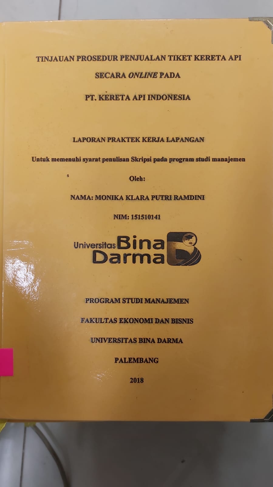 Cover TINJAUAN PROSEDUR PENJUALAN TIKET KERETA API SECARA ONLINE PADA PT.KERETA API / MONIKA KLARA PUTRI RAMDINI