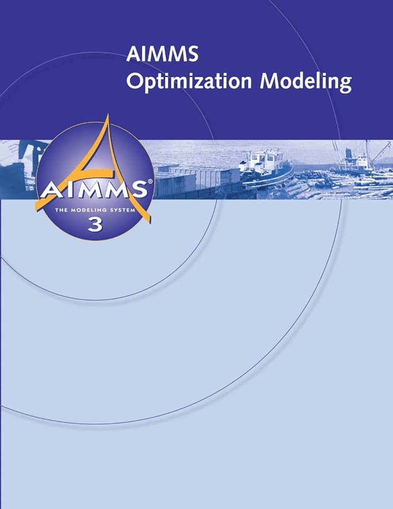 Cover AIMMS OPTIMIZATION MODELING / Johannes Bisschop