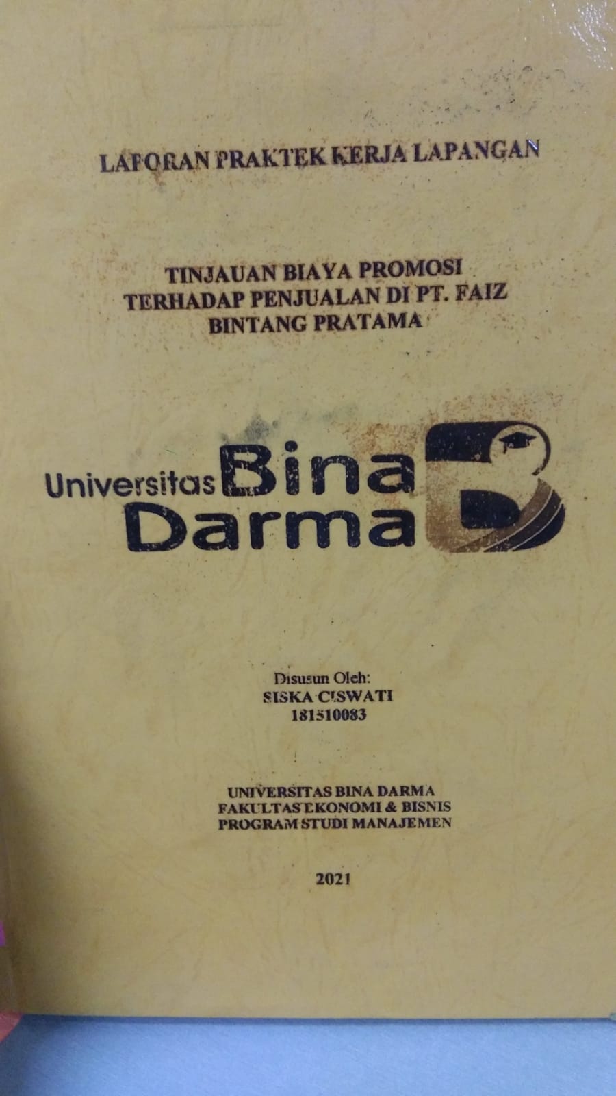 Cover TINJAUAN BIAYA PROMOSI TERHADAP PENJUALAN DI PT. FAIZ BINTANG PRATAMA / SISKA CISWATI