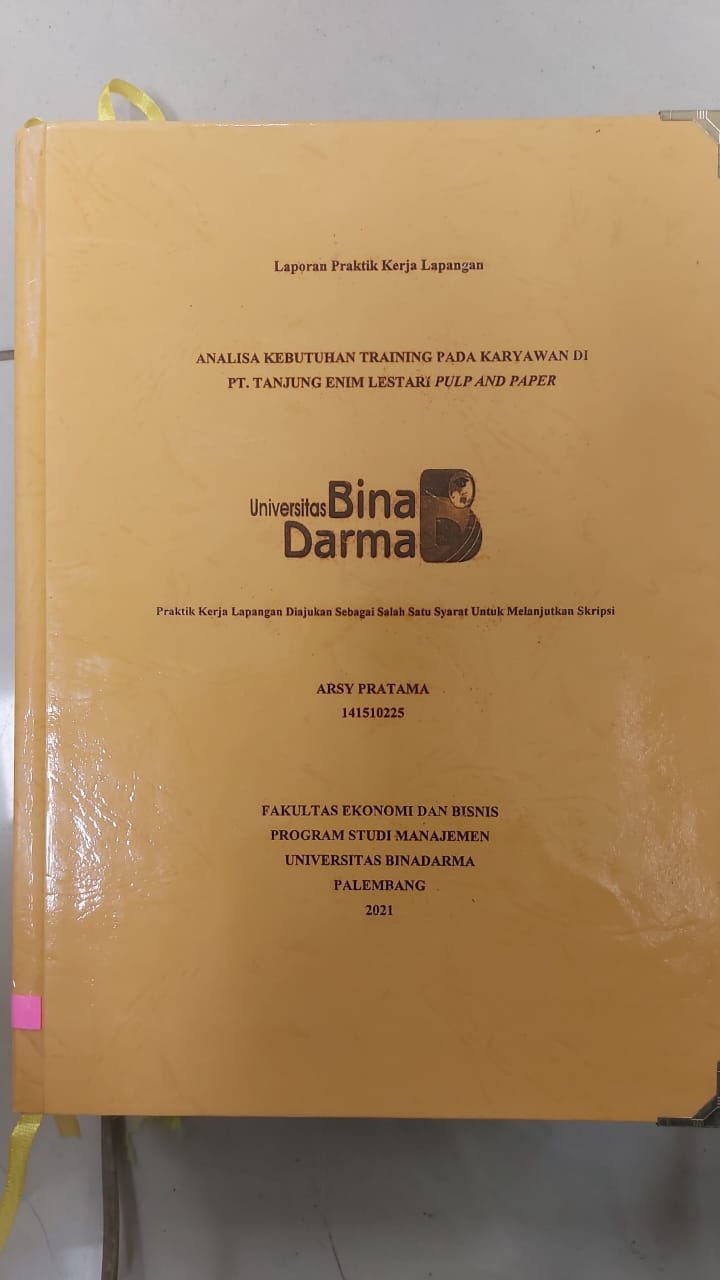 Cover ANALISIS TRAINING PADA KARYAWAN PT.TANJUNG ENIM LESTARI PULP AND PAPER / ARSY PRATAMA