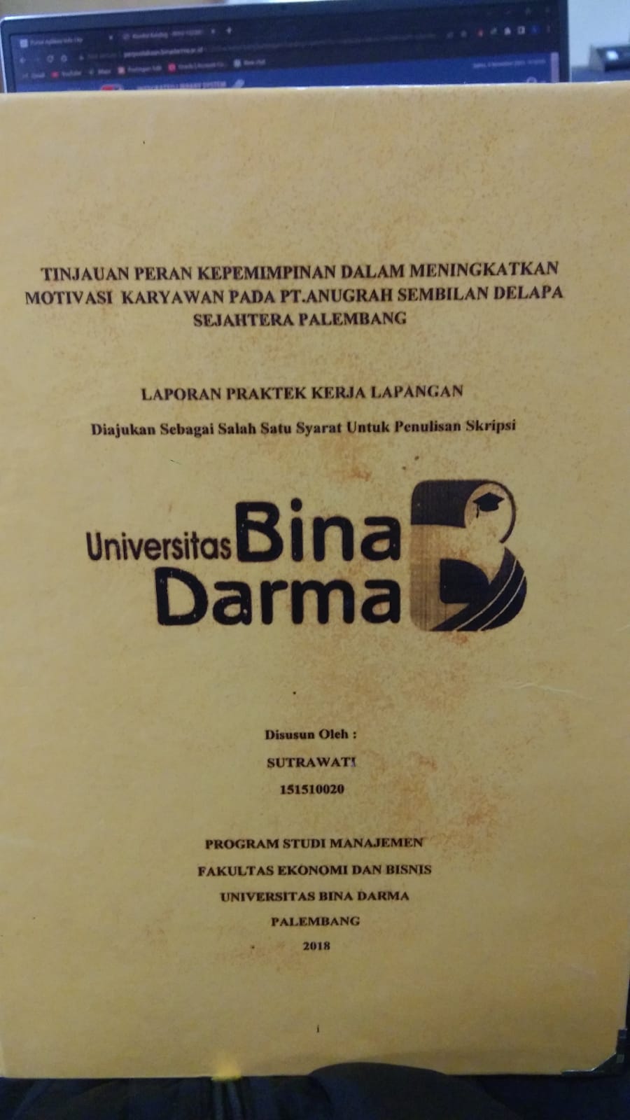 Cover TINJAUAN PERAN KEPEMIMPINAN DALAM MENINGKATKAN MOTIVASI KARYAWAN PADA PT. ANUGRAH SEMBILAN DELAPA SEJAHTERA PALEMBANG / SUTRAWATI