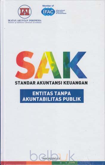 Cover SAK STANDAR AKUNTANSI KEUANGAN :  Entitas Tanpa Akuntabilitas Publik / Ikatan Akuntan Indonesia