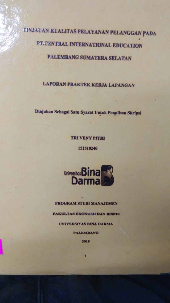 Cover TINJAUAN KUALITAS PELAYANAN PELANGGAN PADA PT. CENTRAL INTERNATIONAL EDUCATION PALEMBANG SUMATERA SELATAN / TRI VENY PITRI