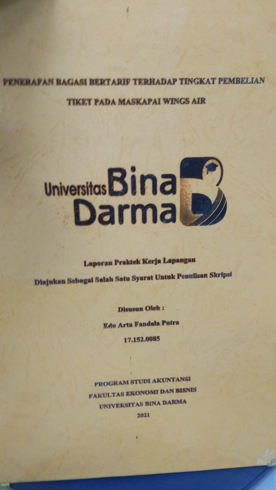Cover PENERAPAN BAGASI BERTARIF TERHADAP TINGKAT PEMBELIAN TIKET PADA MASKAPAI WINGS AIR / EDO ARTA FANDALA PUTRA