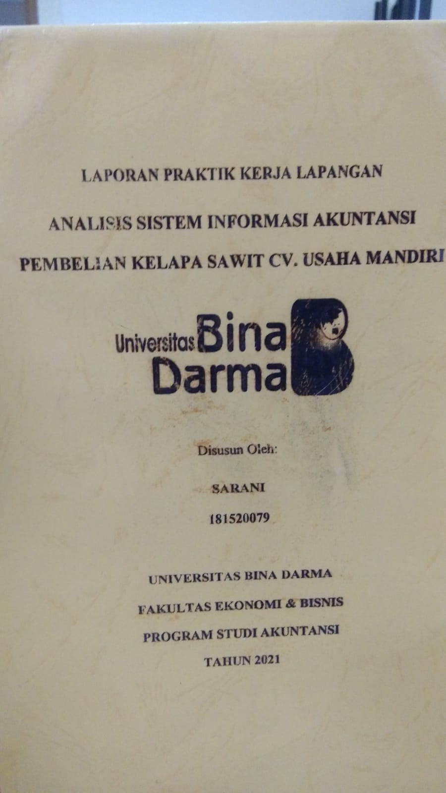 Cover ANALISIS SISTEM INFORMASI AKUNTANSI PEMBELIAN KELAPA SAWIT CV. USAHA MANDIRI / SARANI