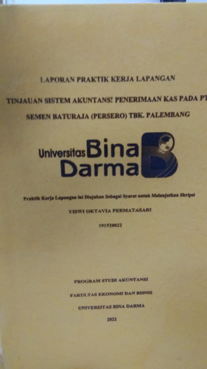 Cover TINJAUAN SISTEM AKUNTANSI PENERIMAAN KAS PADA PT SEMEN BATURAJA (PERSERO) TBK. PALEMBANG / YISWI OKTAVIA PERMATASARI