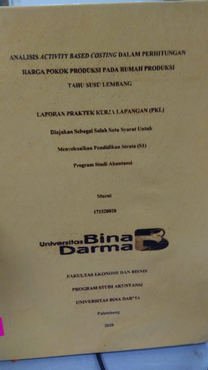 Cover ANALISIS ACTIVITY BASED COSTING DALAM PERHITUNGAN HARGA POKOK PRODUKSI PADA RUMAH PRODUKSI TAHU SUSU LEMBANG / MURNI