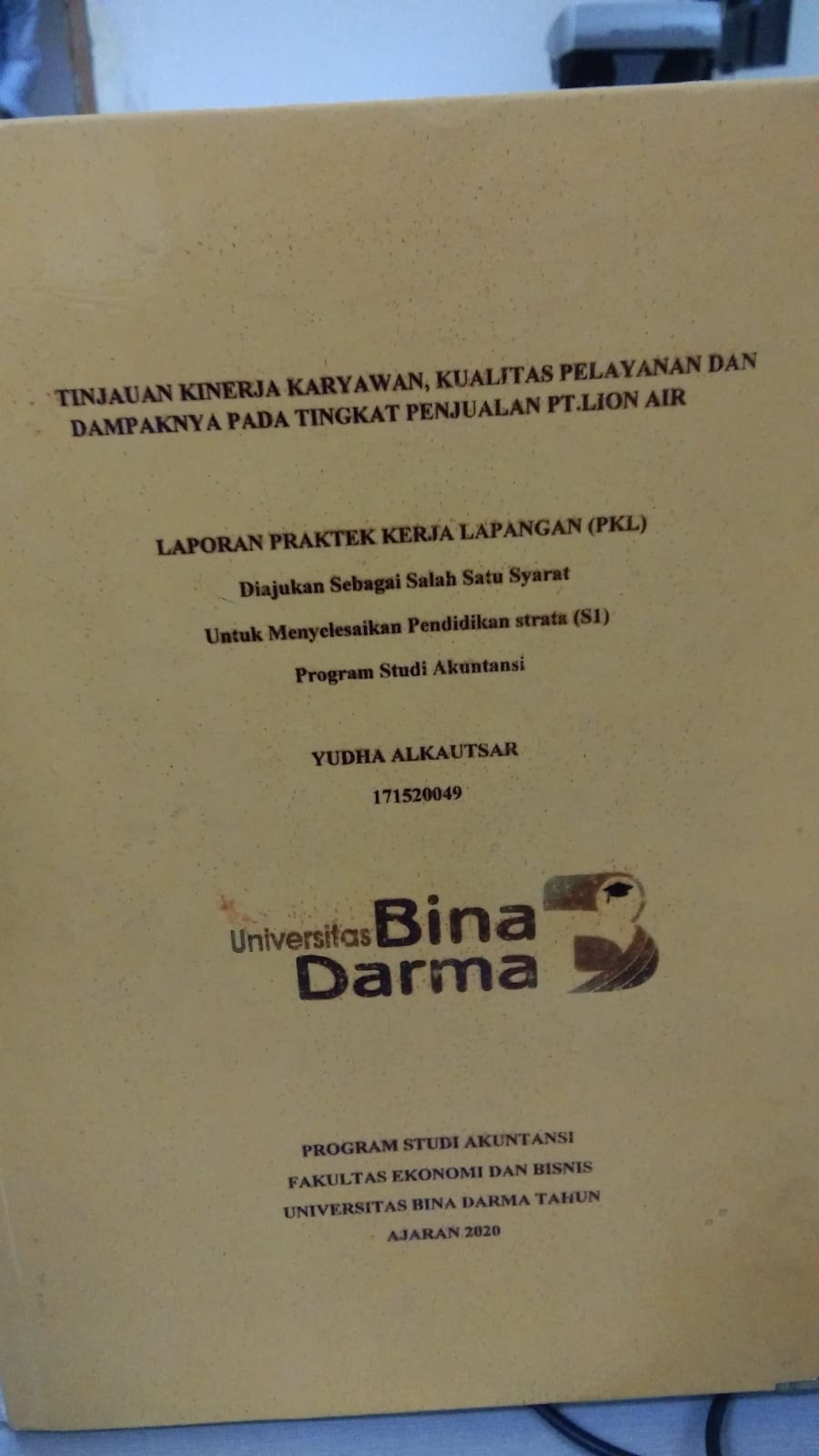 Cover TINJAUAN KINERJA KARYAWAN, KUALITAS PELAYANAN DAN DAMPAKNYA PADA TINGKAT PENJUALAN PT.LION AIR / YUDHA ALKAUTSAR