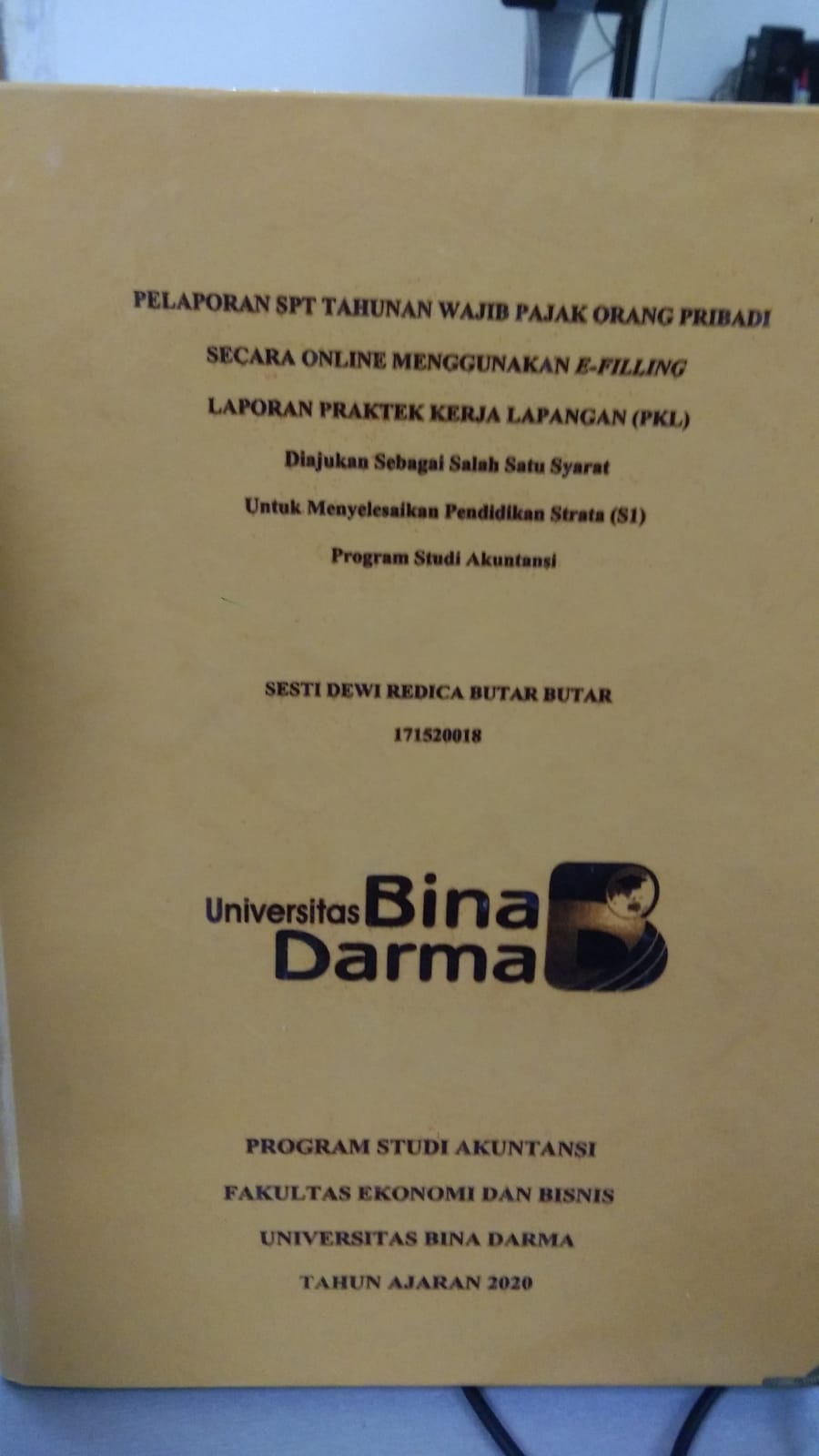 Cover PELAPORAN SPT TAHUNAN WAJIB PAJAK ORANG PRIBADI SECARA ONLINE MENGGUNAKAN E-FILLING / SESTI DEWI REDICA BUTAR BUTAR