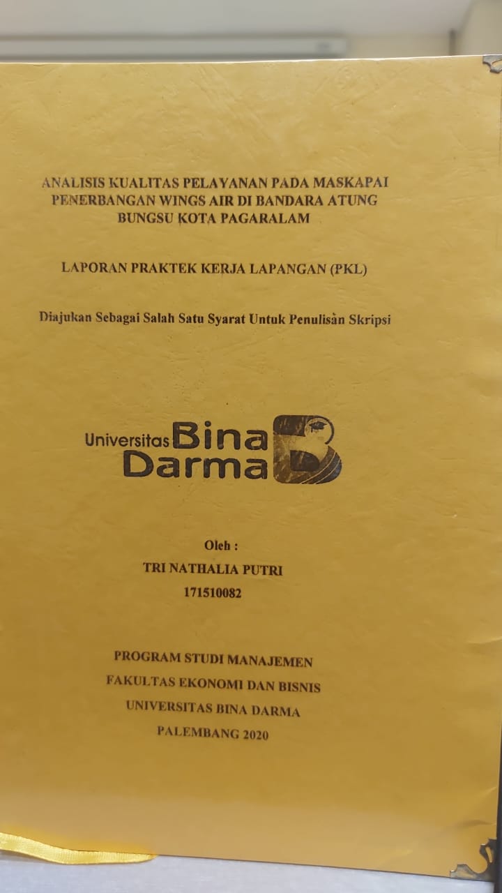 Cover ANALISIS KUALITAS PELAYANAN PADA MASKAPAI PENERBANGAN WINGS AIR DI BANDARA ATUNG BUNGSU KOTA PAGARALAM / TRI NATHALIA PUTRI