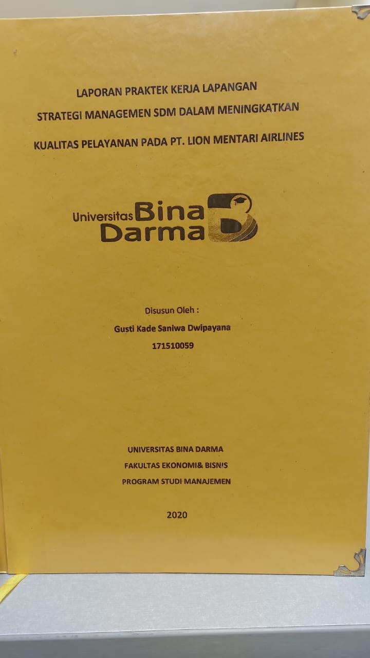Cover STRATEGI MANAGEMEN SDM DALAM MENINGKATKAN KUALITAS LAYANAN PADA PT.LION MENTARI AIRLINES / GUSTI KADE SANIWA DWIPAYANA