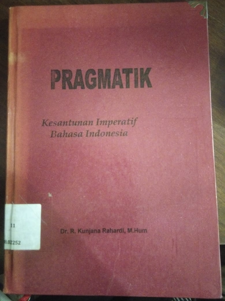 Cover PRAGMATIK :  Kesantunan Imperatif Bahasa Indonesia / Dr. R. Kunjana Rahardi, M. Hum.