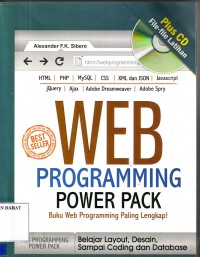 Cover WEB PROGRAMMING POWER PACK :  Buku Web Programming Paling Lengkap! / Alexander F.K. Sibero