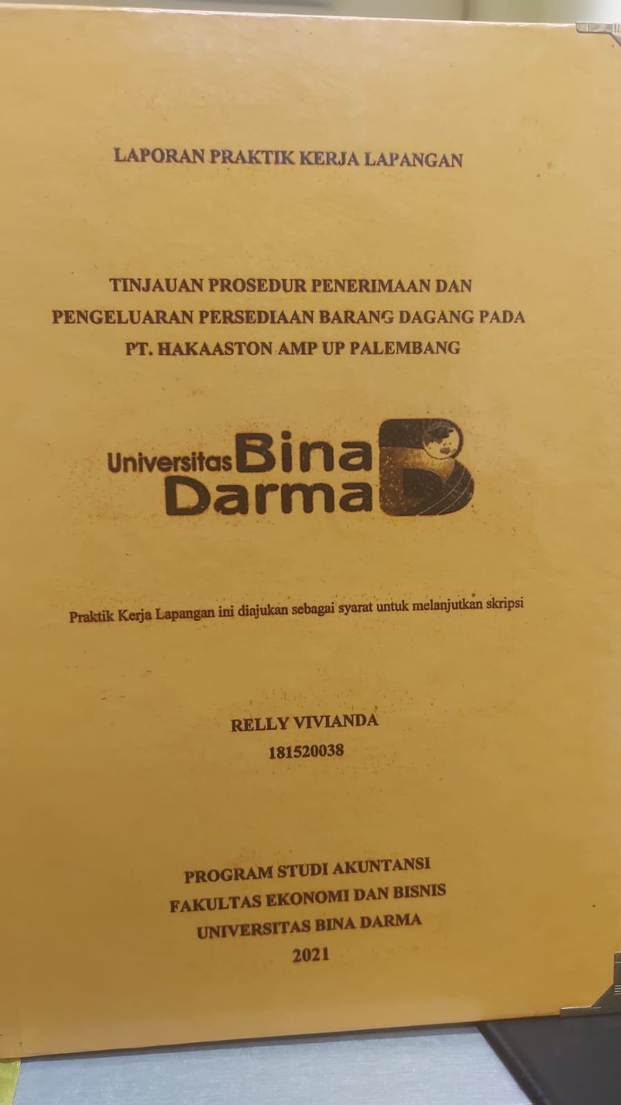 Cover TINJAUAN PROSEDUR PENERIMAAN DAN PENGELUARAN PERSEDIAAN BARANG DAGANG PADA PT.HAKAASTON AMP UP PALEMBANG / RELLY VIVIANDA