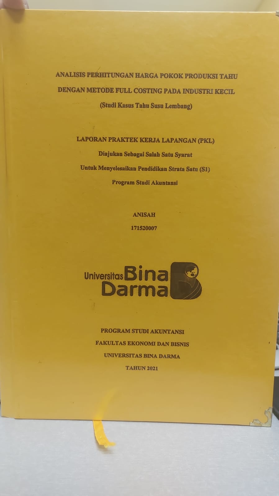 Cover ANALISIS PERHITUNGAN HARGA POKOK PRODUKSI TAHU DENGAN METODE FULL COSTING PADA INDUSTRI KECIL / ANISAH