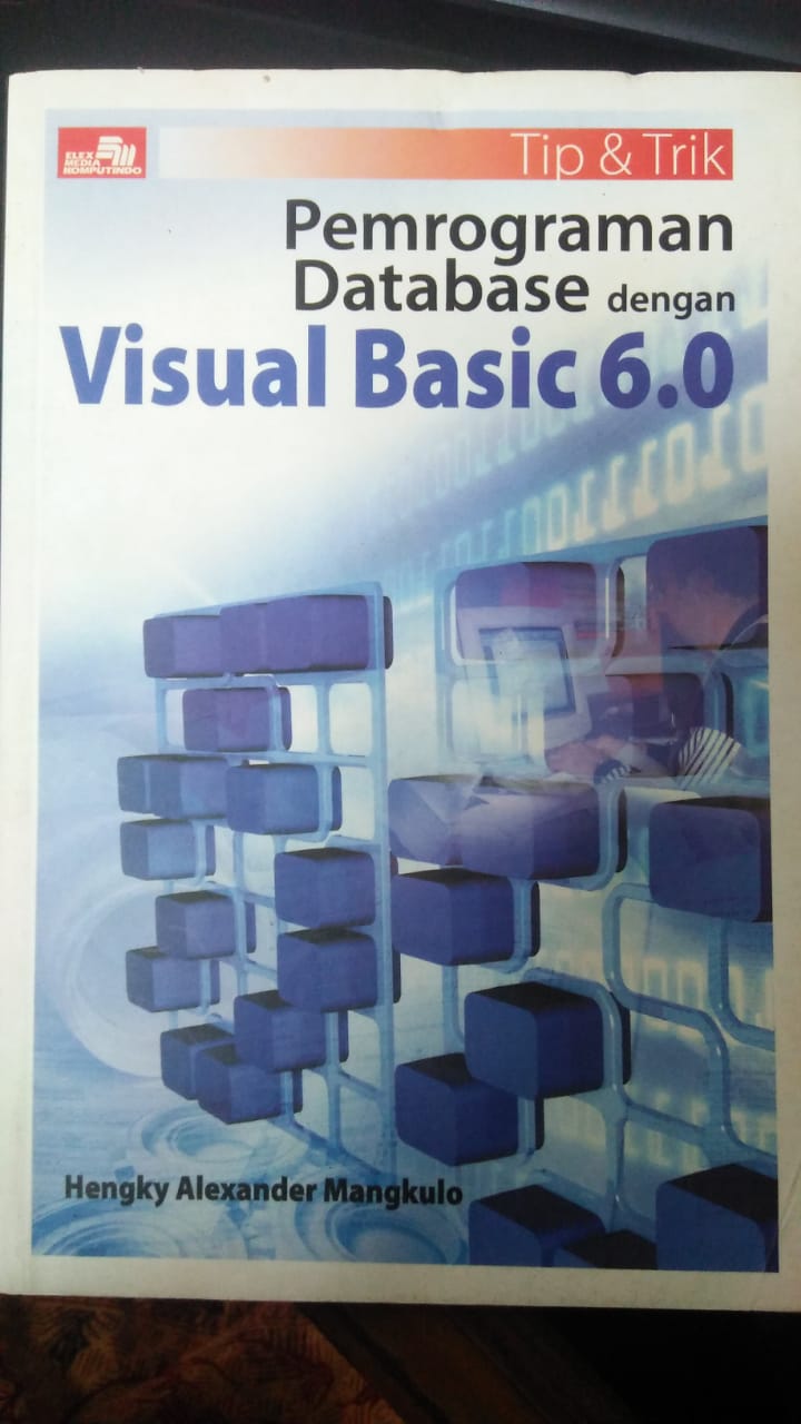 Cover TIP & TRIK PEMROGRAMAN DATABASE DENGAN VISUAL BASIC 6.0 / Hengky Alexander Mangkulo