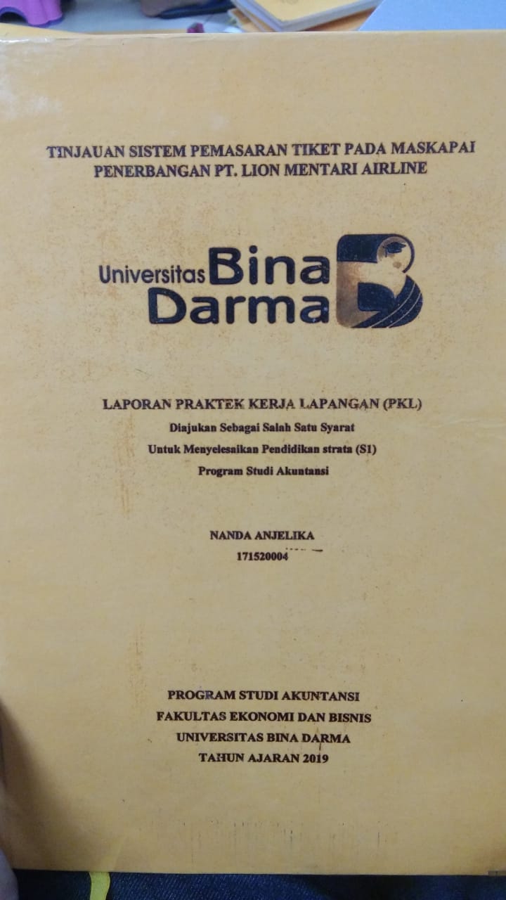 Cover TINJAUAN SISTEM PEMASARAN TIKET PADA MASKAPAI PENERBANGAN PT. LION MENTARI AIRLINE / NANDA ANJELIKA