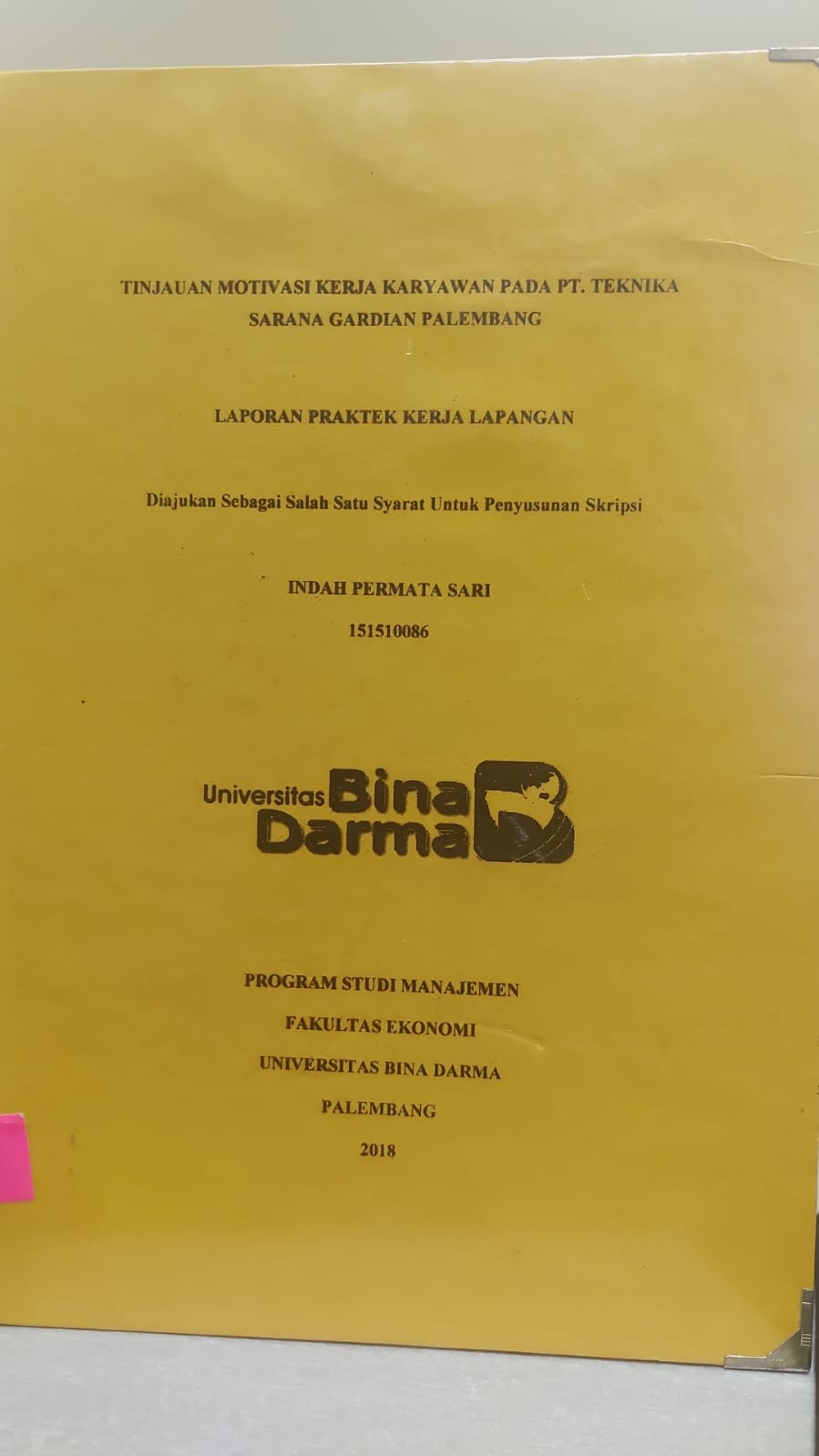 Cover TINJAUAN MOTIVASI KERJA  KARYAWAN PADA PT.TEKNIKA SARANA GARDIAN PALEMBANG / INDAH PERMATA SARI
