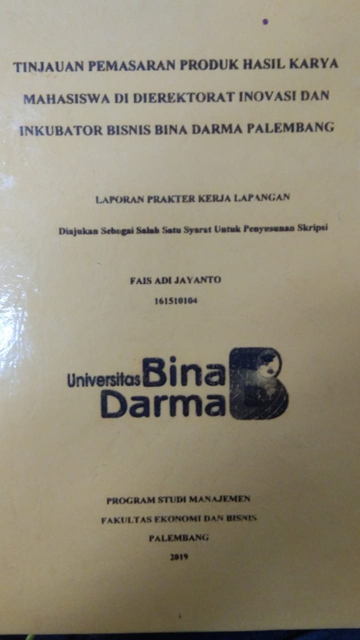 Cover TINJAUAN PEMASARAN PRODUK HASIL KARYA MAHASISWA DI DIEREKTORAT INOVASI DAN INKUBATOR BISNIS BINA DARMA PALEMBANG / FAIS ADI JAYANTO